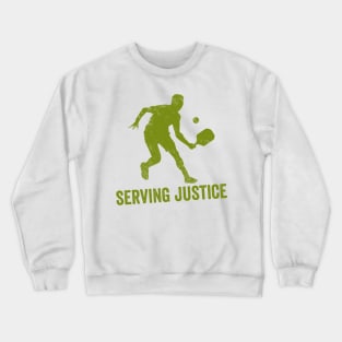 Pickleball Gifts Service Justice funny Pickleball Shirt Crewneck Sweatshirt